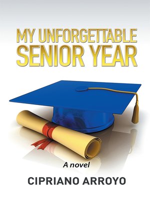cover image of My Unforgettable Senior Year
